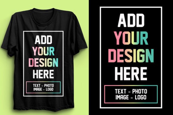 ADD YOUR DESIGN HERE T-Shirt Designs & Graphics