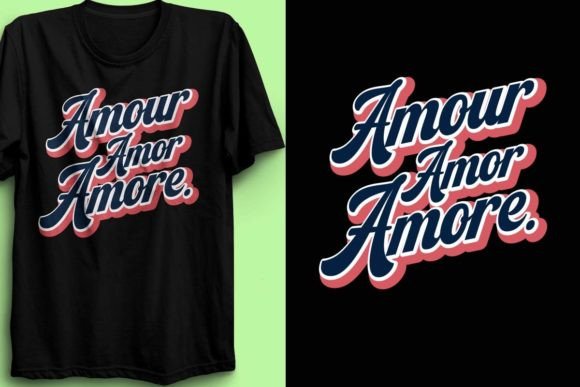 Amour Amor Amore Graphics: T-Shirt Designs with Brand Potential
