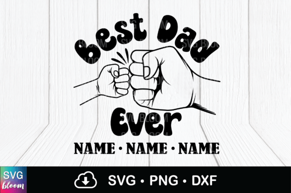 Best Dad Ever SVG Shirt Design Graphics