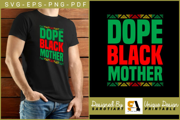 Dope Black Mother SVG PNG Graphics for Crafts