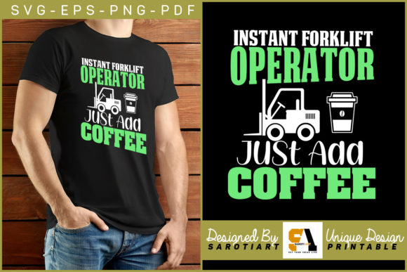 Instant Forklift Operator Add Coffee SVG: Graphics for Crafts & Content