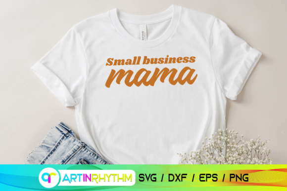 Small Business Mama SVG: Graphics & Crafts for Real Publishing