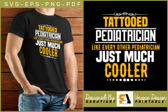 Tattooed Pediatrician Typography Tshirt Graphics & Crafts