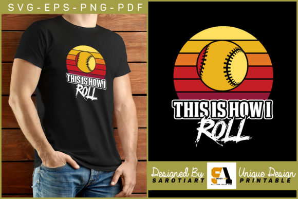 This is How I Roll Retro T-shirt Graphic: Graphics & Crafts